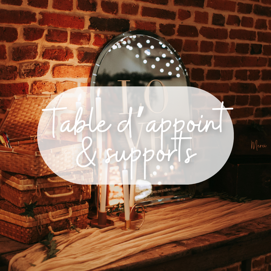 LES TABLES D'APPOINT & SUPPORTS